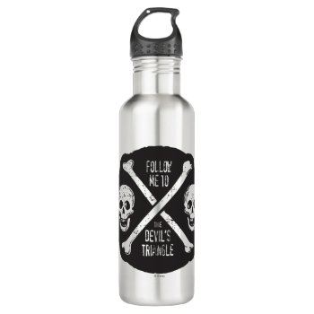 Follow Me To The Devil's Triangle Water Bottle by DisneyPirates at Zazzle