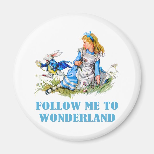FOLLOW ME TO WONDERLAND MAGNET (Front)