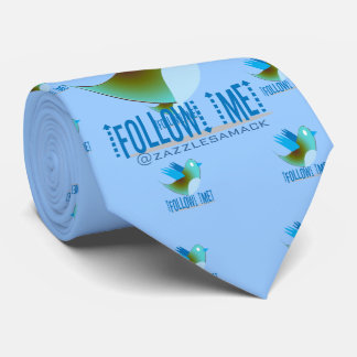 Follow Me @ YOUR Twitter Address Tie