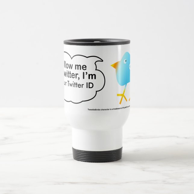 Follow Me @ (YourNameHere) C, @ Your Twitter ID Travel Mug (Center)