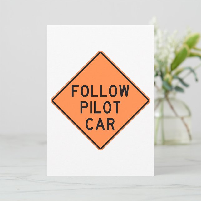 Follow Pilot Car Road Work Construction Sign Invitation (Creator Uploaded)