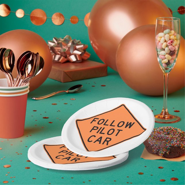Follow Pilot Car Road Work Construction Sign Paper Plates (Creator Uploaded)