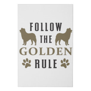 Follow The Golden Rule Retriever Dog Lover Funny Faux Canvas Print