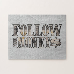 Follow the Money ~ Bill    Jigsaw Puzzle
