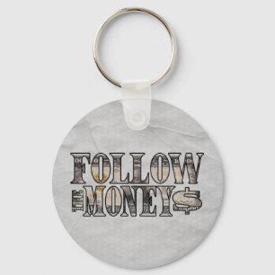 Follow the Money ~ Bill   Keychain