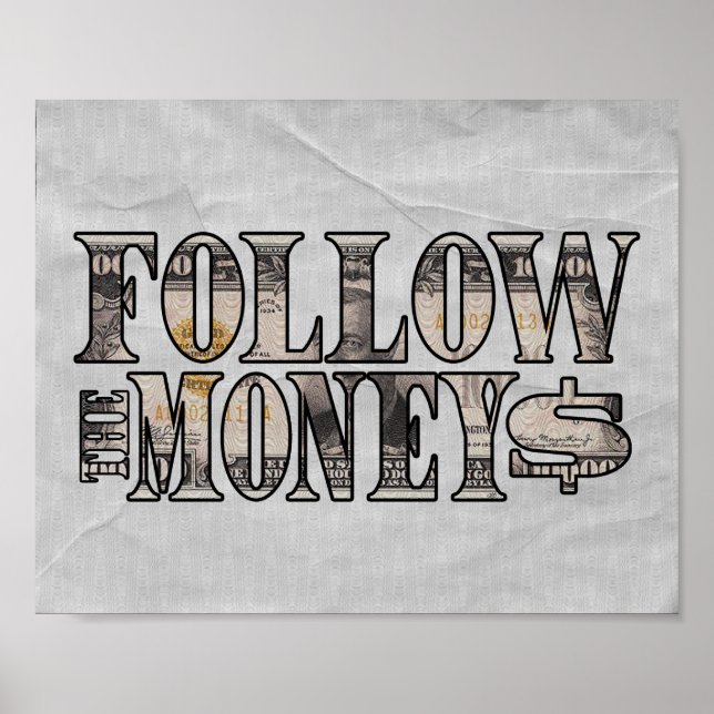 Follow the Money ~ Bill Poster (Front)
