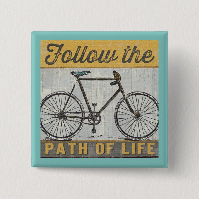 Follow The Path of Life Quote Pinback Button (Front)