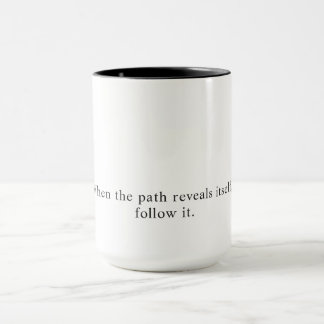Follow the Path Slogan Black Coffee Mug