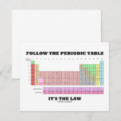 Follow The Periodic Table It's The Law (Chemistry) (Front/Back)