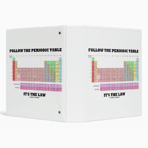 Follow The Periodic Table It's The Law Chemistry 3 Ring Binder