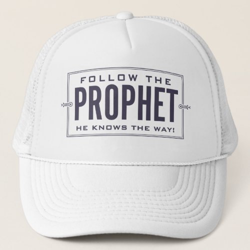 Follow the Prophet cap