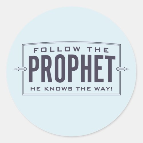 Follow the Prophet stickers