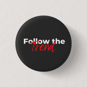 Follow the trend motivational quotes typography button