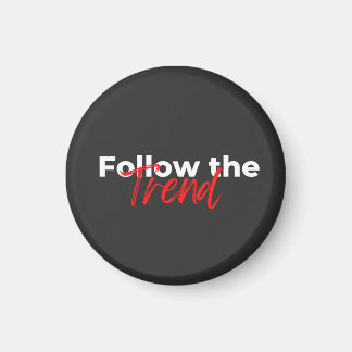 Follow the trend motivational quotes typography magnet