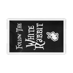 Follow the White Rabbit Acrylic Tray