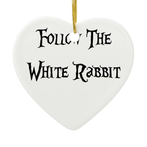 Follow the White Rabbit Alice Ceramic Ornament