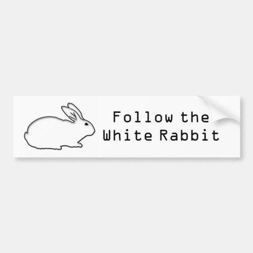 Follow the White Rabbit Bumper Sticker