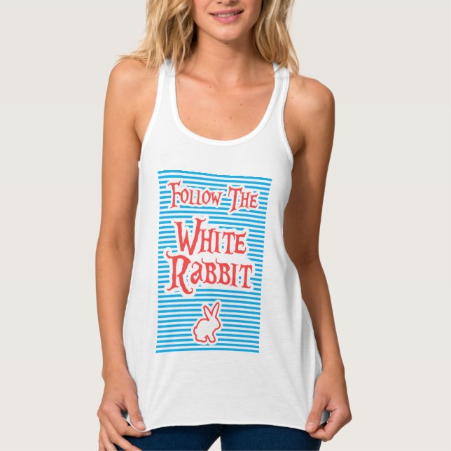 Follow The White Rabbit, motivational, inspiration Tank Top (Front)