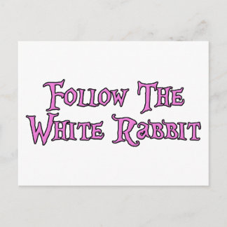 Follow The White Rabbit Postcard