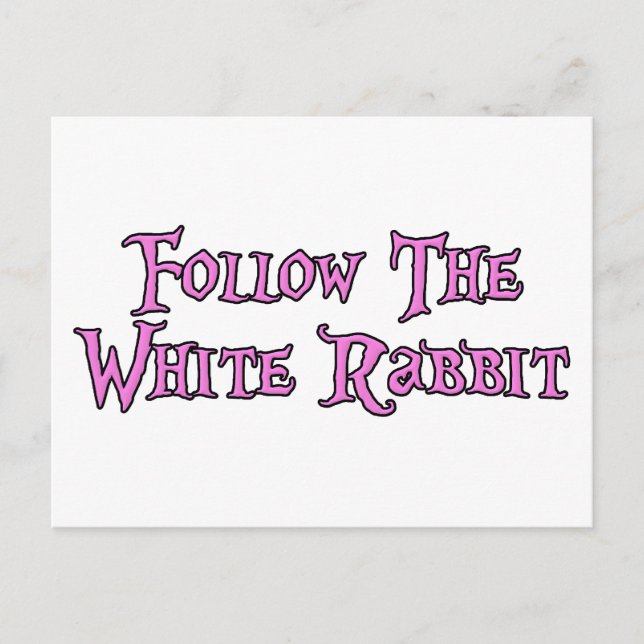 Follow The White Rabbit Postcard (Front)