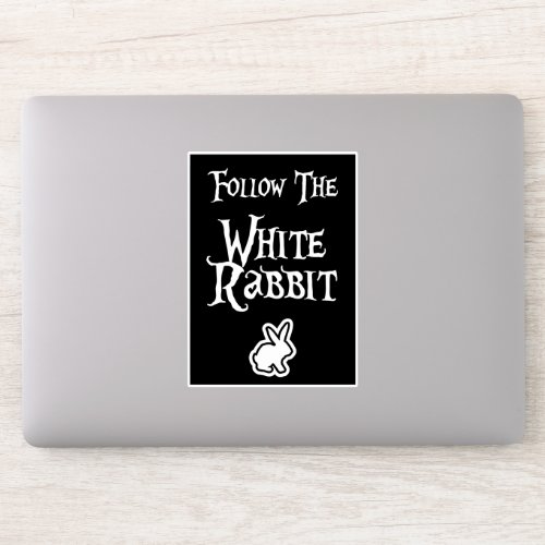 Follow the White Rabbit Sticker