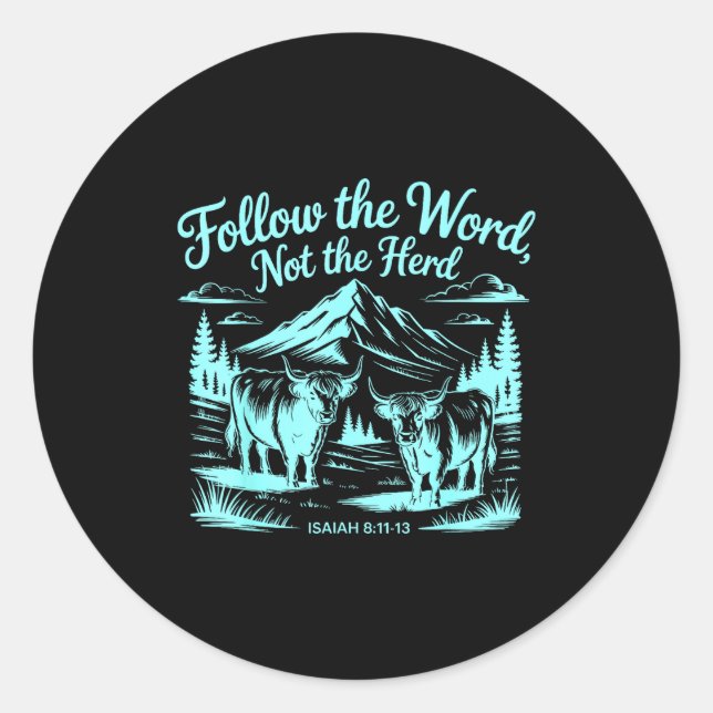 Follow The Word Not The Herd Christian Religion Hi Classic Round Sticker (Front)