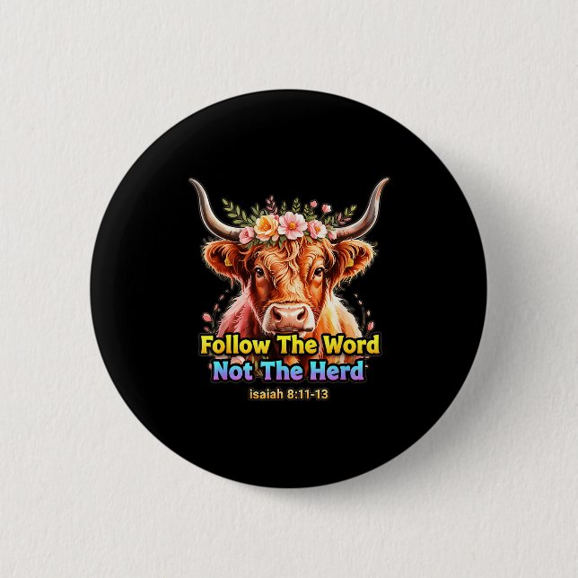 Follow The Word Not The Herd Christian Western Hig Button (Front)