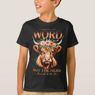 Follow The Word Not The Herd Christian Western Hig T-Shirt