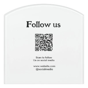 Follow us on social media scan QR code to follow Door Sign