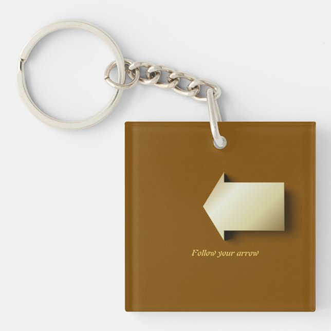 ​Follow Your Arrow  Keychain (Front)