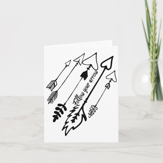 Follow Your Arrow Motivational  Card (Front)