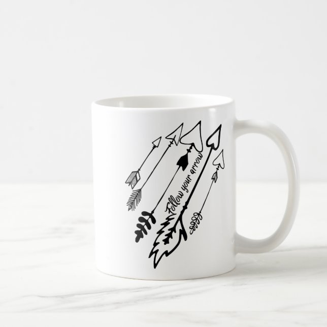Follow Your Arrow Motivational  Coffee Mug (Right)