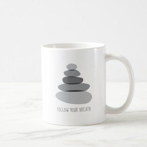 Follow Your Breath Cairn Stones Coffee Mug