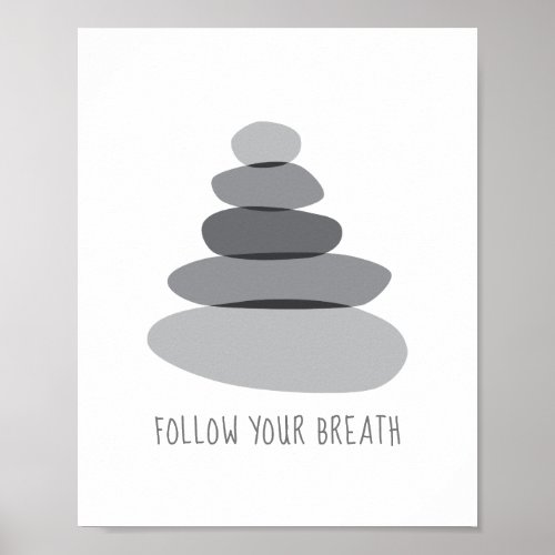 Follow Your Breath Cairn Stones Poster