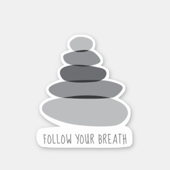 Follow Your Breath Mindfulness Cairn Stones Sticker by maboles at Zazzle