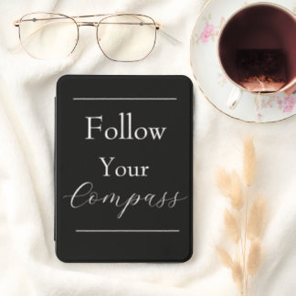 "Follow Your Compass" Phrase Kindle Cover