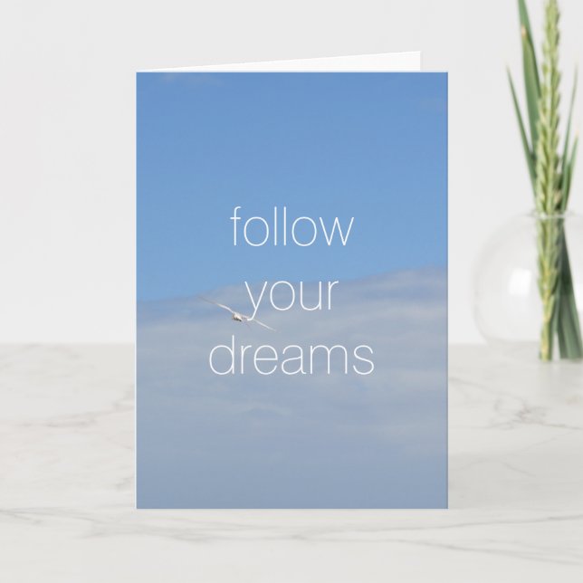 Follow your dream Bird in the sky Card (Front)