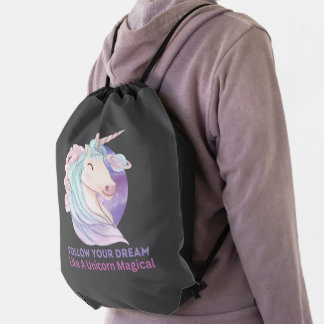 Follow Your Dream Like A Unicorn Magical    Drawstring Bag