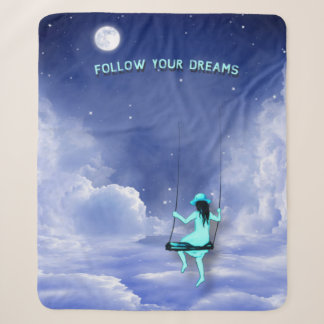 Follow your dream sherpa blanket