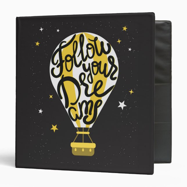 Follow Your Dreams Balloon 3 Ring Binder (Front/Inside)