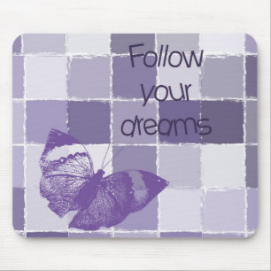 Follow Your Dreams Butterfly Mouse Pad