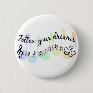 Follow Your Dreams Button