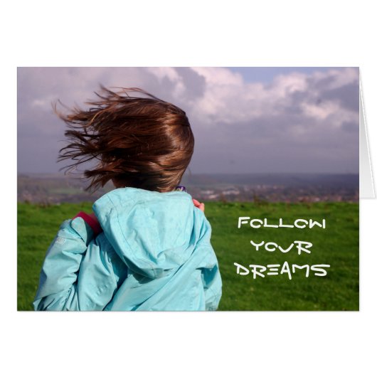 Follow your dreams Card (Front Horizontal)