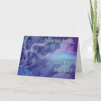 Follow your dreams... card