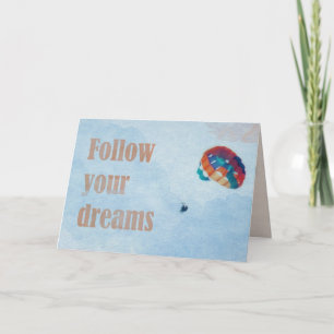 Follow your Dreams Card