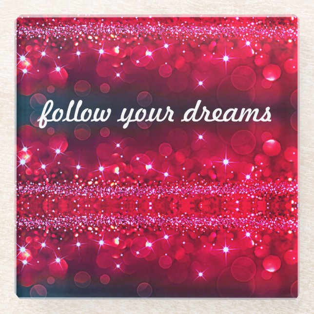 Follow Your Dreams Cherry Sparkle Drink Coaster (Front)