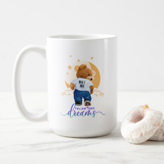 Follow Your Dreams | Classic Mug #15