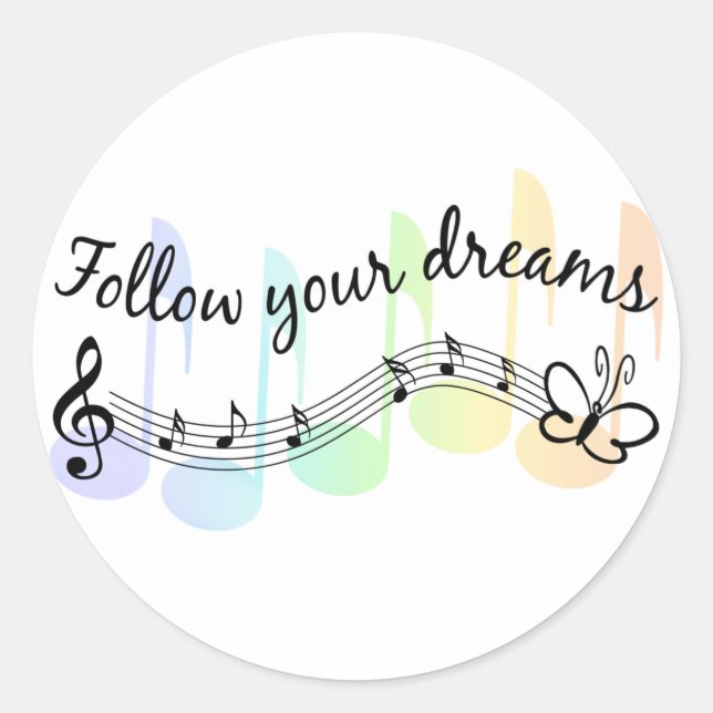 Follow Your Dreams Classic Round Sticker (Front)