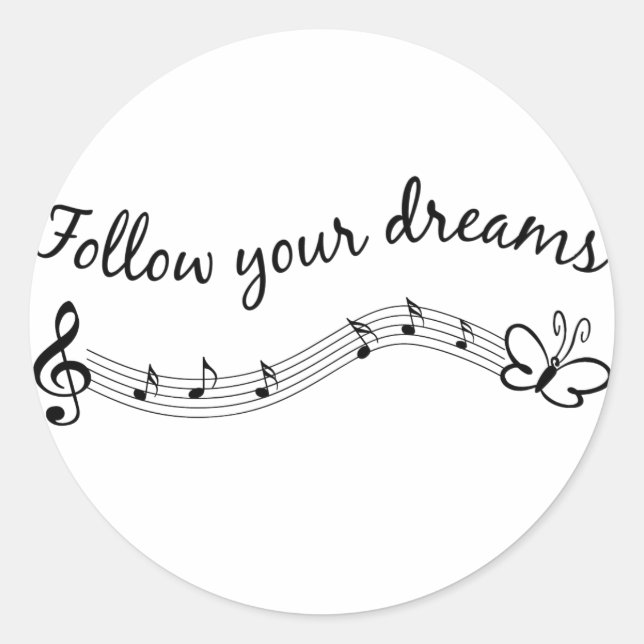 Follow Your Dreams Classic Round Sticker (Front)
