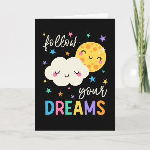 Follow Your Dreams   Cloud & Moon Card